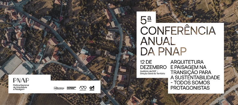 5.ª Conferência Anual da Política Nacional de Arquitetura e Paisagem | 12 de dezembro